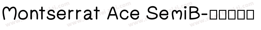 Montserrat Ace SemiB字体转换